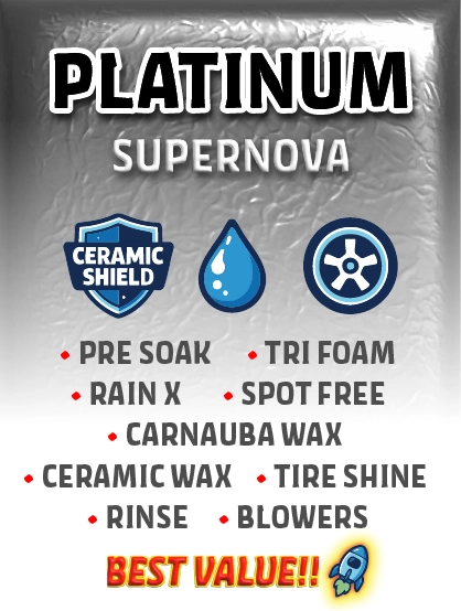 Space Spa Platinum Supernova car wash package – top-tier wash with ceramic shield, pre soak, tri foam, Rain-X, waxes, tire shine, and blowers